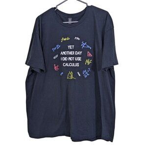 Mens Black Novelty T Shirt Size 2XL Yet Another Day I did Not Use Calculus Funny